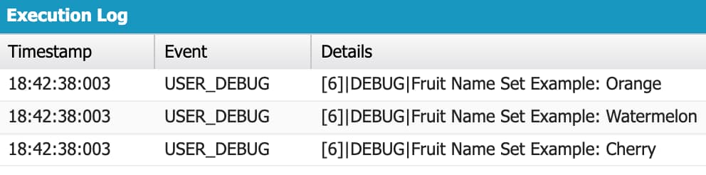 Screenshot of the Salesforce Developer Console showing the output from iterating over a Set and printing the results, illustrating the unordered processing of distinct elements